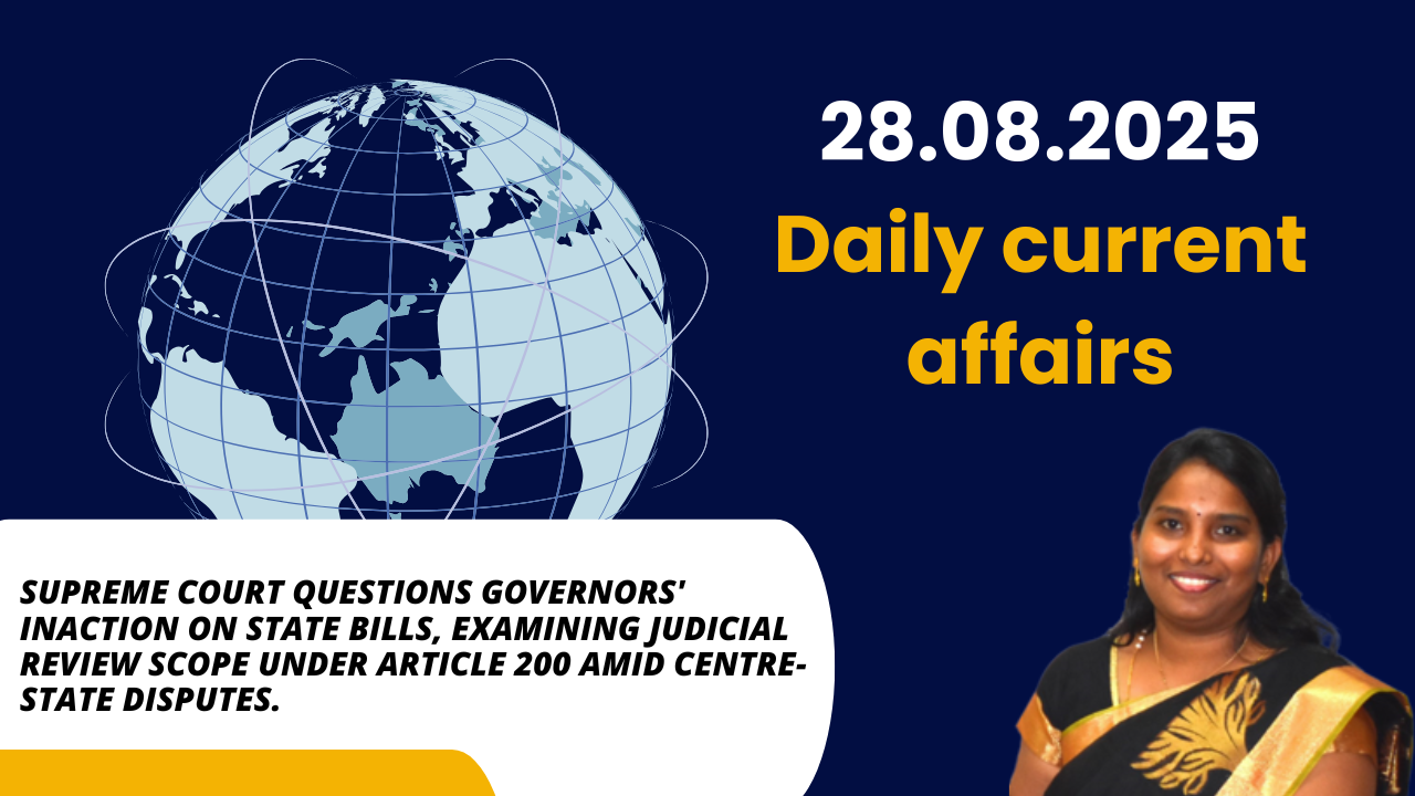 28.08.2025 DAILY CURRENT AFFAIRS ANALYSIS - Best UPSC IAS Coaching ...