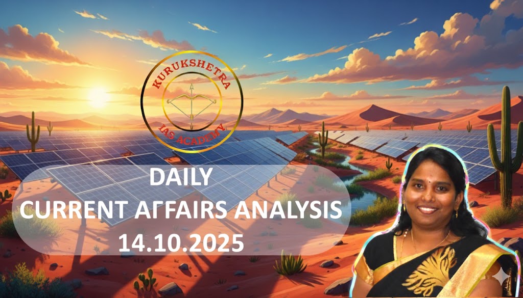 14.10.2025 DAILY CURRENT AFFAIRS ANALYSIS - Best UPSC IAS Coaching ...