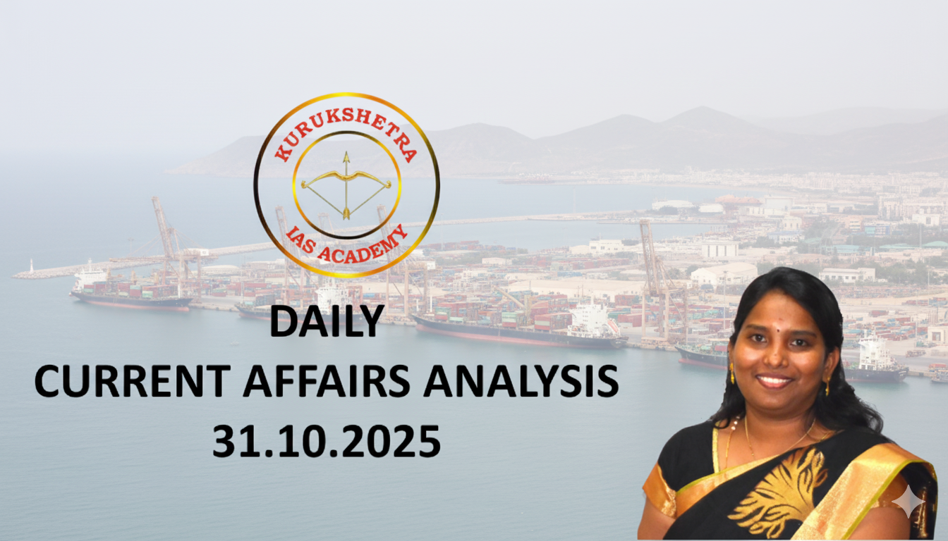 31 Oct 2025 | Daily Current Affairs Analysis - Best UPSC IAS Coaching ...