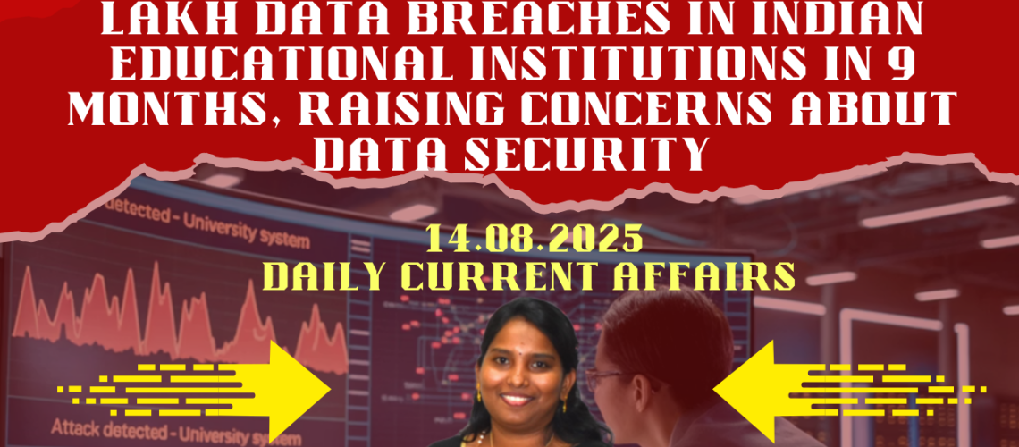 Cyber Peace Foundation reveals 4 lakh data breaches in Indian educational institutions in 9 months, raising concerns about data security (1)